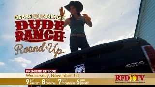 RFD-TV s Debbe Dunning s Dude Ranch Roundup - Premieres Nov 1st at 9 PM ET 30sec
