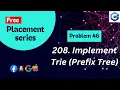 Implement Trie Prefix Tree Blind 75 LeetCode Sheet Solved Code Explanation in hindi