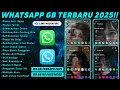 Download Lagu WhatsApp GB Terbaru 2025!! WA GB TERBARU 2025 | WhatsApp MOD Terbaru 2025 NO Password✨