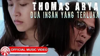 Download Thomas Arya - Dua Insan Yang Terluka [Official Music Video HD] MP3