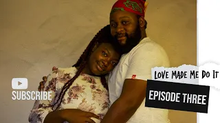 love made me do it ep 3 5