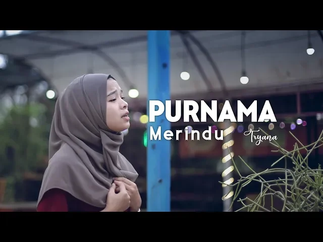 Download MP3 Tryana - Purnama Merindu (Official New Versi)