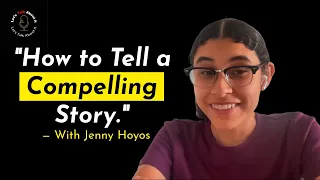 How Jenny Hoyos Changed YouTube with Storytelling