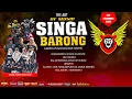 Download Lagu LIVE NGARAK SINGA BARONG || TANGGAL 31 JULI 2025 || TEMPAT DS. UJUNG GEBANG KEC. SUKRA - INDRAMAYU