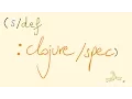 Introduction to clojure spec