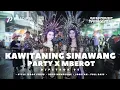 Download Lagu KAWITANING SINAWANG PARTY X MBEROT FYP TIKTOK • PRADIPTA LIGHTING Ft. DJ PETROK 96