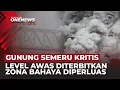 Status Semeru Naik ke Level AWAS: Guguran Lava \u0026 Awan Panas Terjadi Tanpa Henti | OneNews Update