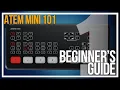 Download Lagu ATEM MINI 101 Beginner's Guide