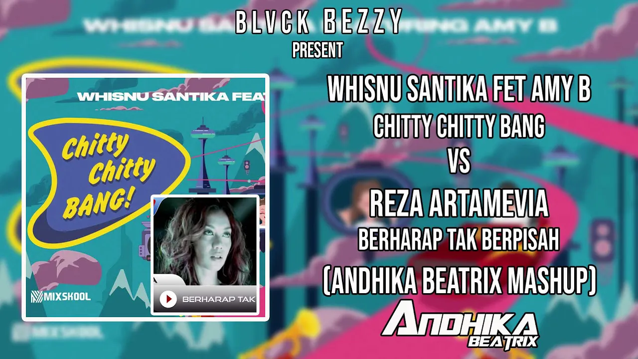 WHISNU SANTIKA - CHITTY CHITTY BANG vs BERHARAP TAK BERPISAH (ANDHIKA BEATRIX MASHUP) WHISNU SANTIKA - CHITTY CHITTY BANG vs BERHARAP TAK BERPISAH (ANDHIKA BEATRIX MASHUP)