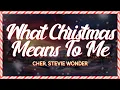 Download Lagu Cher feat. Stevie Wonder - What Christmas Means To Me (Lyrics)
