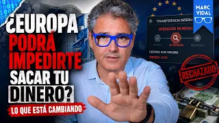 ¿Prohibirá Europa sacar tu dinero? La verdad tras el nuevo reglamento de 2027