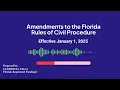Amendments to the Florida Rules of Civil Procedure Effective 1 1 25