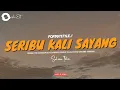 Download Lagu DJ seribu kali sayang - Saleem Iklim || POPDUTStyle - OASHU id (BOOTLEG)