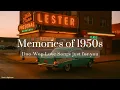 Download Lagu When the Night Fell in Love - Memories of 1950s Vol.2 | Nostalgic Oldies Playlist -1950s