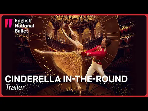 Cinderella in-the-round: Trailer | English National Ballet