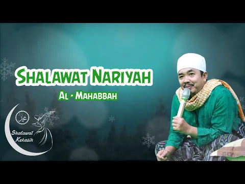 Download MP3 Shalawat Nariyah - Al - Mahabbah