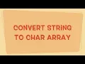 Convert String to Char Array in Java
