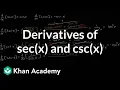 Derivatives of sec x and csc x Derivative rules AP Calculus AB Khan Academy