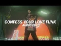 Lagu confess your love funk [edit audio]
