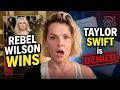 REBEL WILSON WINS Defamation Lawuit TAYLOR SWIFT DENIED Plus Andrew and Tristan TATE ARRESTED