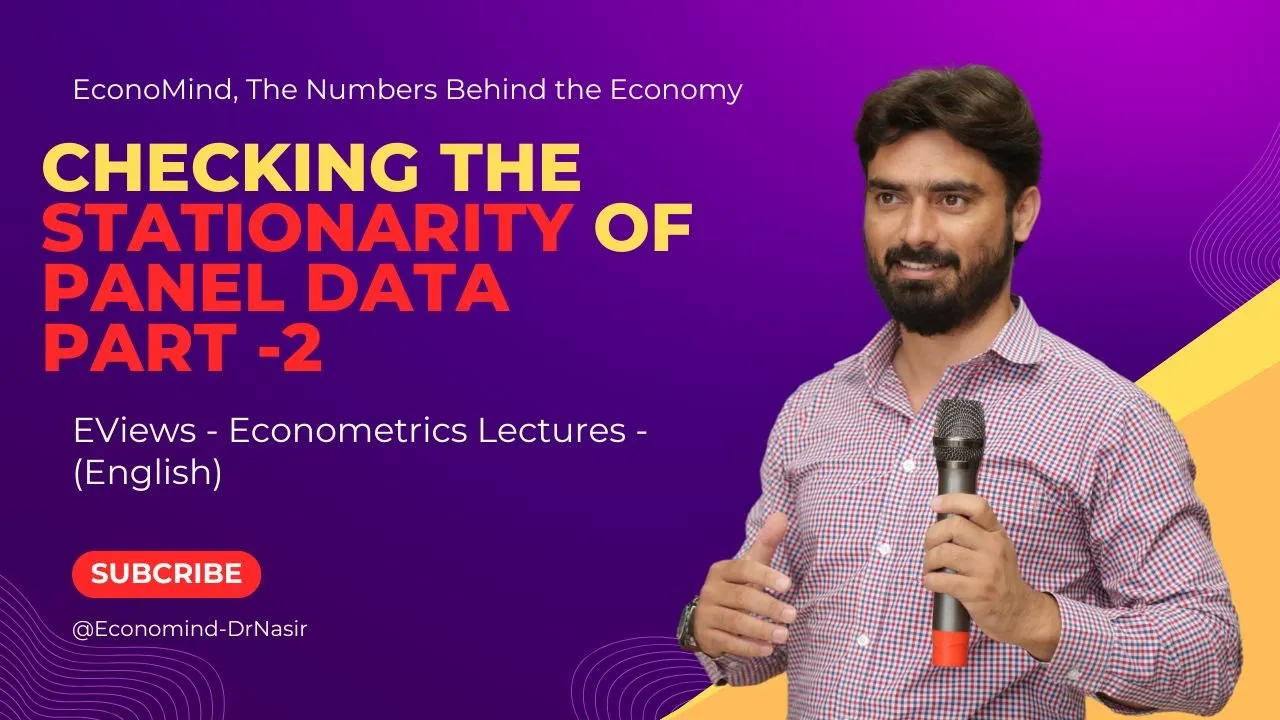 Stationarity of Panel data | EViews | Panel data Stationarity explained | Econometrics| stationarity