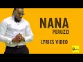 Peruzzi - Nana (Lyrics Video)