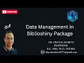 4 Data Management in Biblioshiny Package Dr Dhaval Maheta