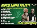 Download Lagu RINDU TAPI JAUH - ANDRA RESPATI FULL ALBUM TERBAIK (LIRIK) - LAGU POP MELAYU TERBARU 2025