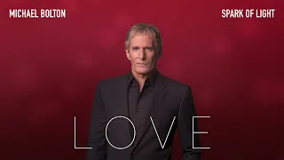Michael Bolton | Spark of Light (Official Visualizer)
