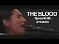 The Blood - Elyssa Smith l UPPERROOM