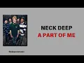 Lagu NECK DEEP - A PART OF ME (Ft. Laura Whiteside) - ( LIRIK \u0026 TERJEMAHAN )