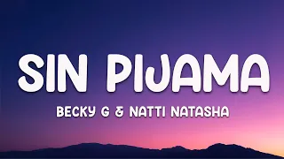 Download Becky G \u0026 Natti Natasha - Sin Pijama (Lyrics) MP3
