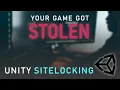 Protect your games from being STOLEN sitelocking for Unity