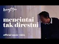 Download Lagu LANGIT SORE - MENCINTAI TAK DIRESTUI (Official Music Video - OST Rumit The Series)