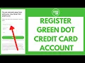 How to Register Green Dot Credit Card Account Sign Up Green Dot App 2021