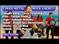 Download Lagu KUMPULAN LAGU ROCK NOSTALGIA || COVER ROCK ENERGY 🎸