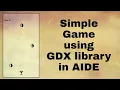 Simple Gdx game in AIDE