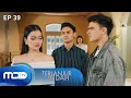 Download Lagu Sandra Minta Raja Menikahi Secepatnya, Dendy Berusaha Mengulur - TERLANJUR INDAH EPS 39