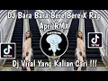Download Lagu DJ BARA BARA BERE  BERE X RAP || APRI RMX VIRAL TIKTOK 2024 YANG KALIAN CARI !