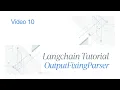 StructuredOutputParser OutputFixingParser Explained 10 LangChain Series