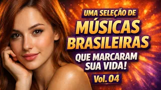 MPB - O MELHOR DO SOM BRASIL (Vol. 04)