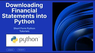 How to Download Financial Statements into Python in 2 minutes