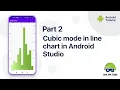 Part 2 Cubic mode in line chart in Android Studio Game App Studio Android Tutorials