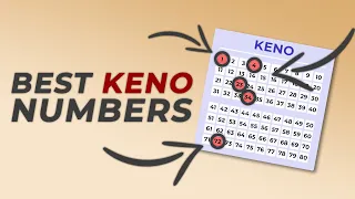 Best Keno Numbers That Hit the Most