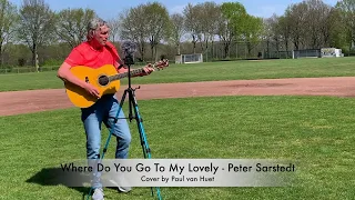 where do you go to my lovely peter sarstedt cover by paul van huet