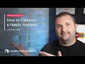 How to Conduct a Needs Analysis