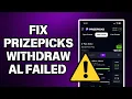 How To PrizePicks Wit rawal Failed or Not Working - Full Guide 2025