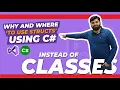 C Tutorials Why and where to use Structs instead of Classes - 23