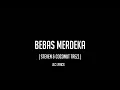 Download Lagu Steven \u0026 Coconut Trezz-Bebas Merdeka- Lyirics.