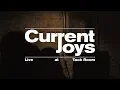 Download Lagu Current Joys Live at Tack Room